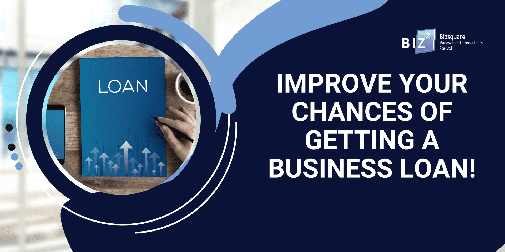 Improve the Chances of getting a business loan