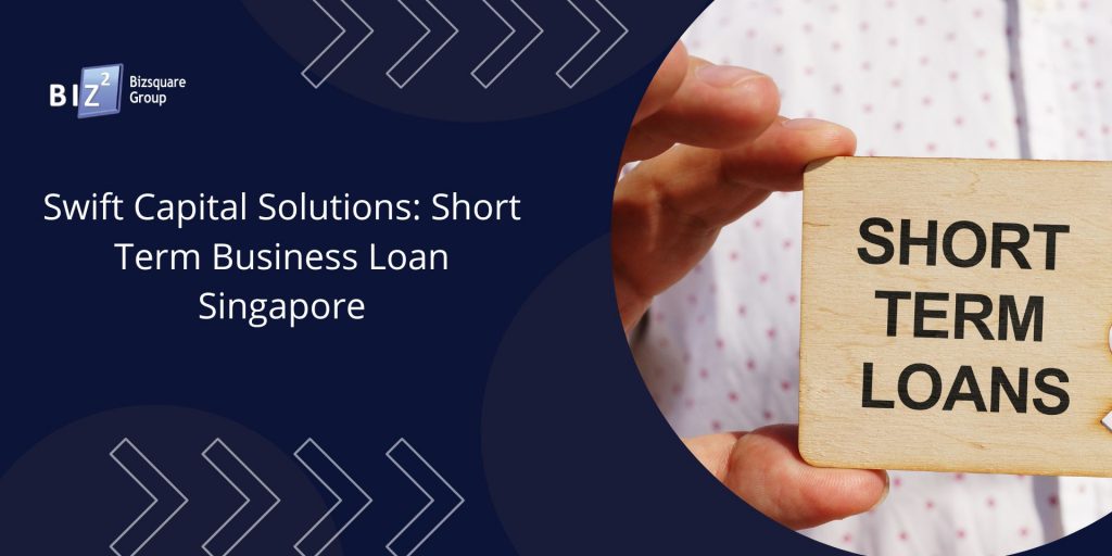 short term business loan singapore